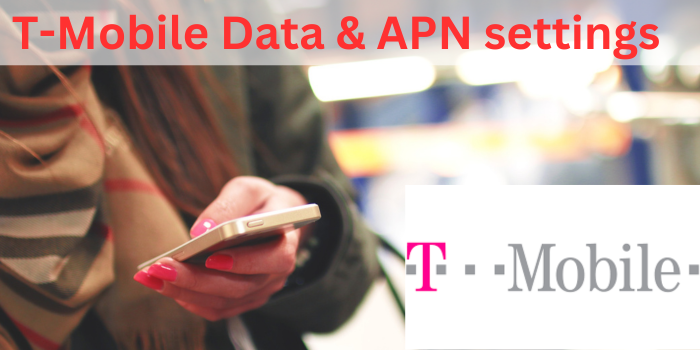 T-Mobile Apn Settings