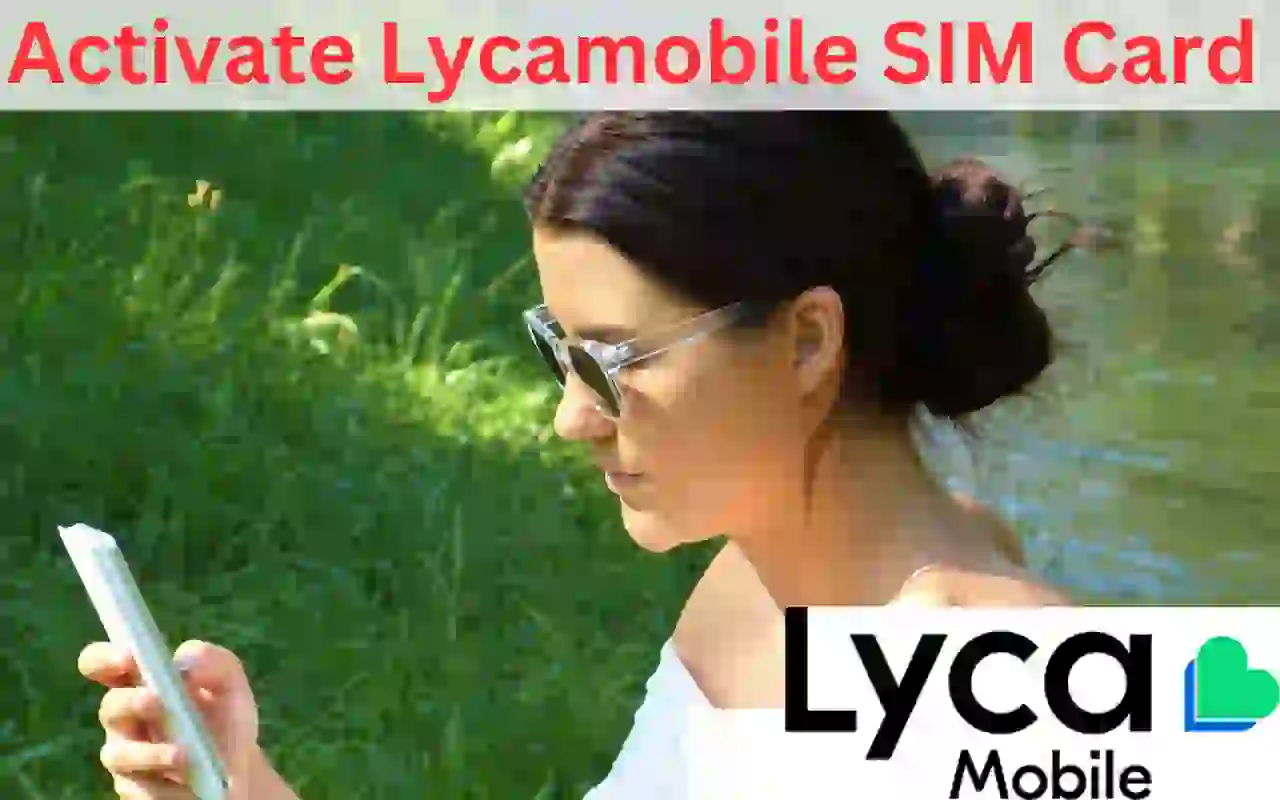 Activate Lycamobile SIM Card