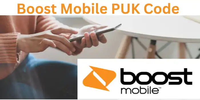 Boost Mobile PUK Code
