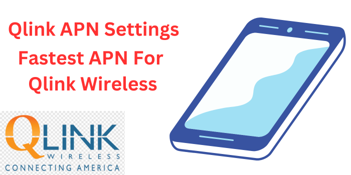 Qlink APN Settings